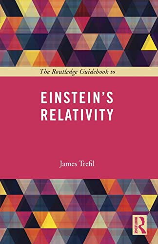 The Routledge Guidebook to Einstein's Relativity (The Routledge Guides to the Great Books)